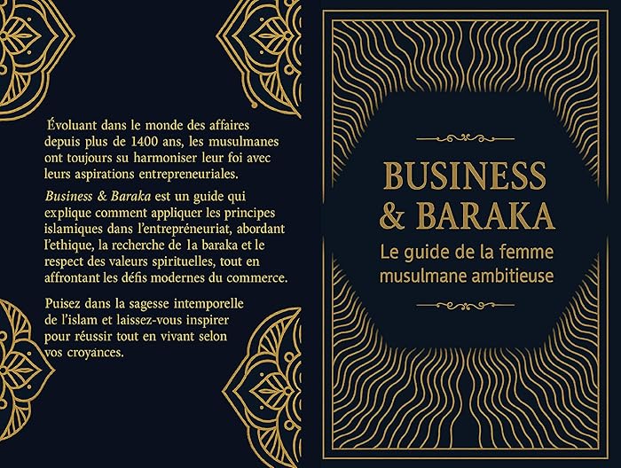 Business & Baraka : Le guide de la femme musulmane ambitieuse et qui entreprend avec foi