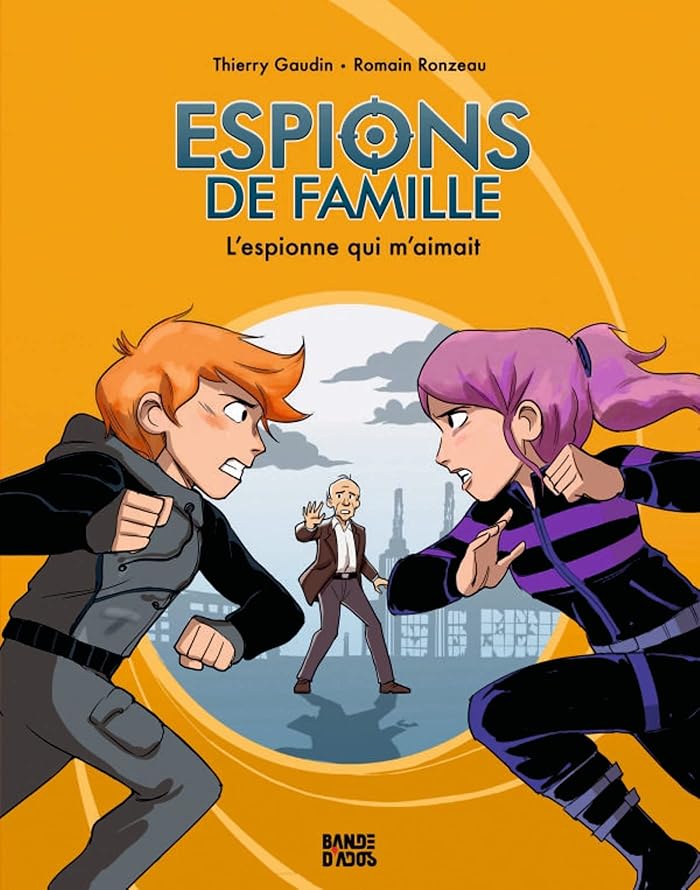 Espions de famille Tome 05: L'espionne qui m'aimait