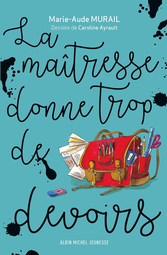 La Maîtresse donne trop de devoirs (French Edition)