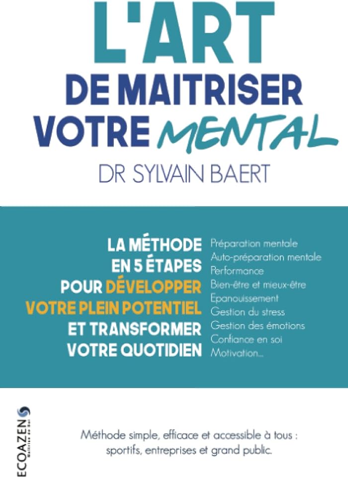 L'art de maîtriser votre mental