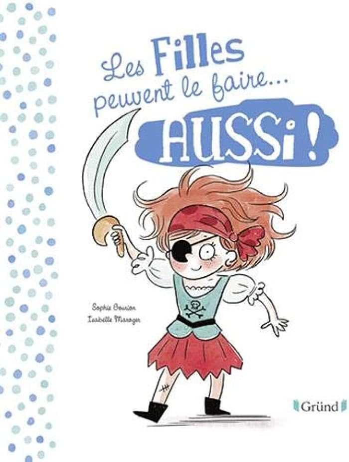 Les filles peuvent le faire aussi / Les garçons peuvent le faire aussi